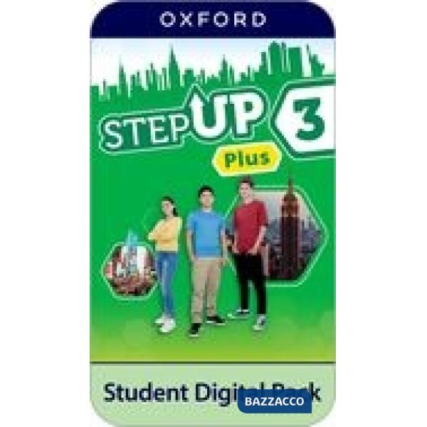 STEP UP 3 PLUS: STUDENT DIGITAL PACK