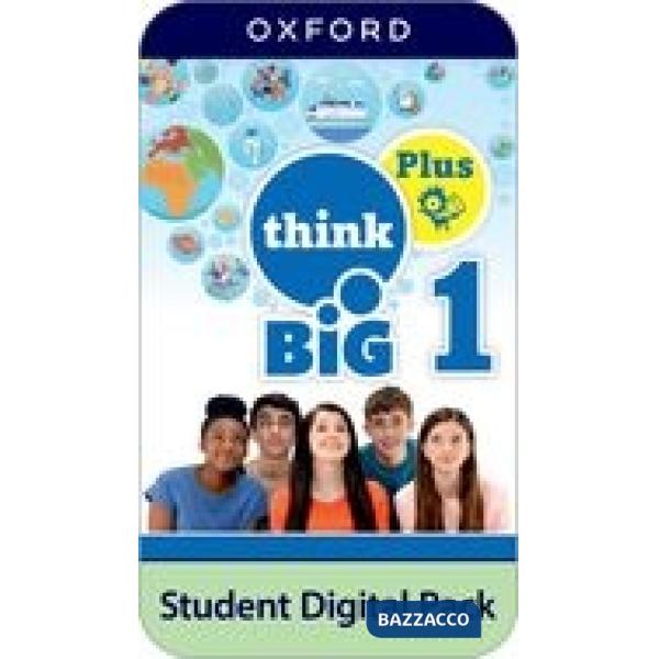 THINK BIG 1 PLUS: STUDENT DIGITAL PACK
