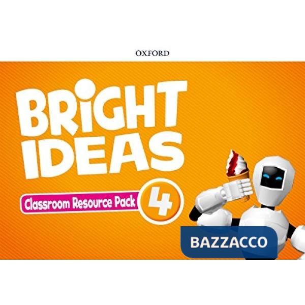 BRIGHT IDEAS 4: CLASSROOM RESOURCE BOOK