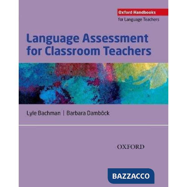 OHLT: LANGUAGE ASSESSMENT FOR CLASSROOM TEACHERS