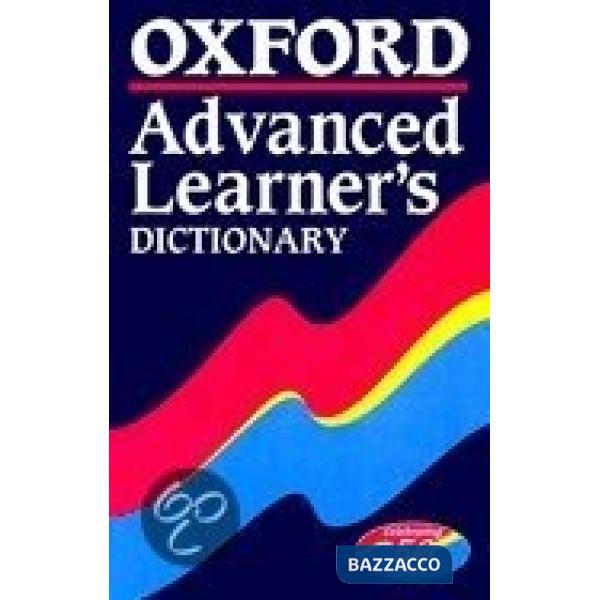 OXFORD ADVANCED LEARNER'S DICTIONARY-NUOVA EDIZ.-BROSSURA