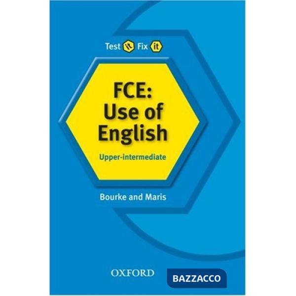 TEST IT FIX IT FCE GRAMMAR: USE OF ENGLISH
