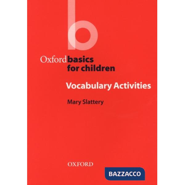 OXF BASICS CHILDR: VOCABULARY ACTIVIT