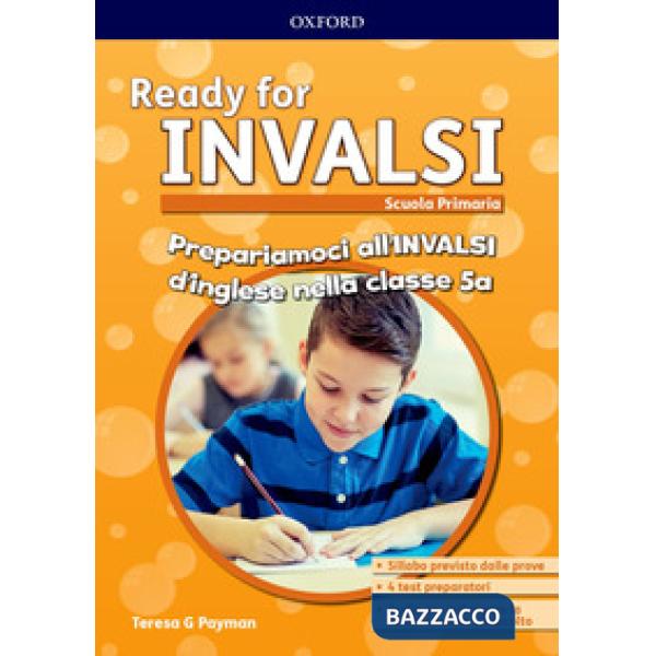 READY FOR INVALSI: SCUOLA PRIMARIA