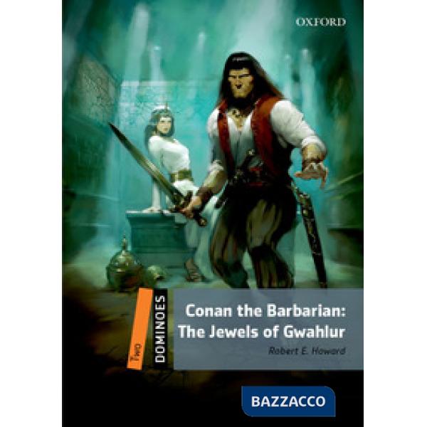 DOM 2: CONAN THE BARBARIAN. THE JEWELS OF GWAHLUR