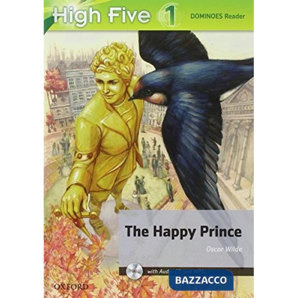 HIGH FIVE READER 1: THE HAPPY PRINCE + MROM