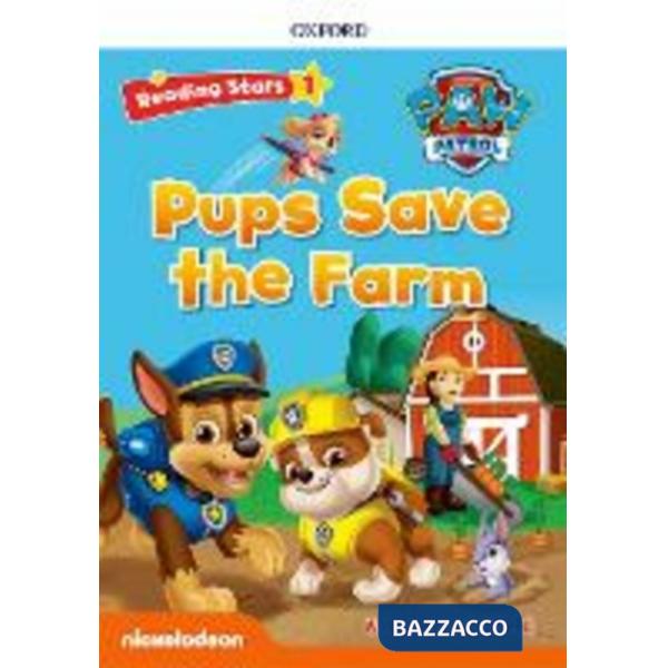 READING STARS 1 PAW PATROL PUPS SAVE THE FARM