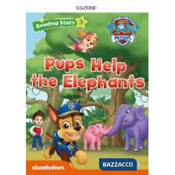 READING STARS 3 PAW PATROL PUPS HELP THE ELEPHANTS