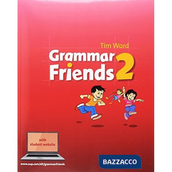 GRAMMAR FRIENDS 2: STUDENT BOOK