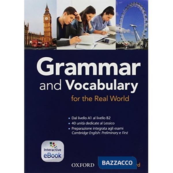 GRAMMAR AND VOCABULARY FOR THE REAL WORLD