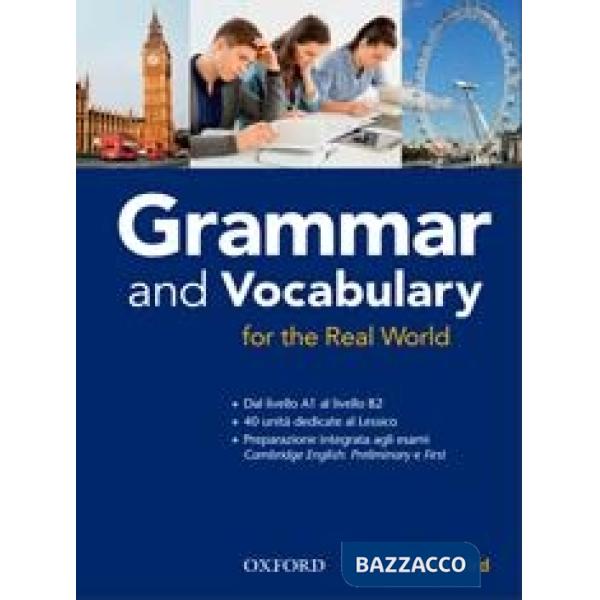 GRAMMAR & VOCABULARY FOR REAL WORLD