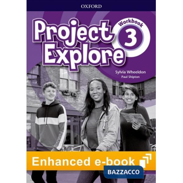 PROJECT EXPLORE 3: WORKBOOK EBOOK