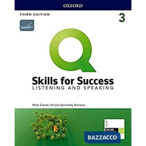 Q: SKILLS FOR SUCCESS 3 LISTENING AND SPEAKING SB