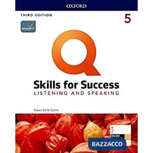 Q: SKILLS FOR SUCCESS 5 LISTENING AND SPEAKING SB