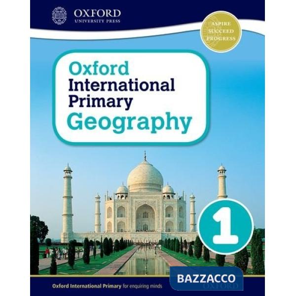 OXFORD INTERNATIONAL PRIMARY: GEOGRAPHY 1