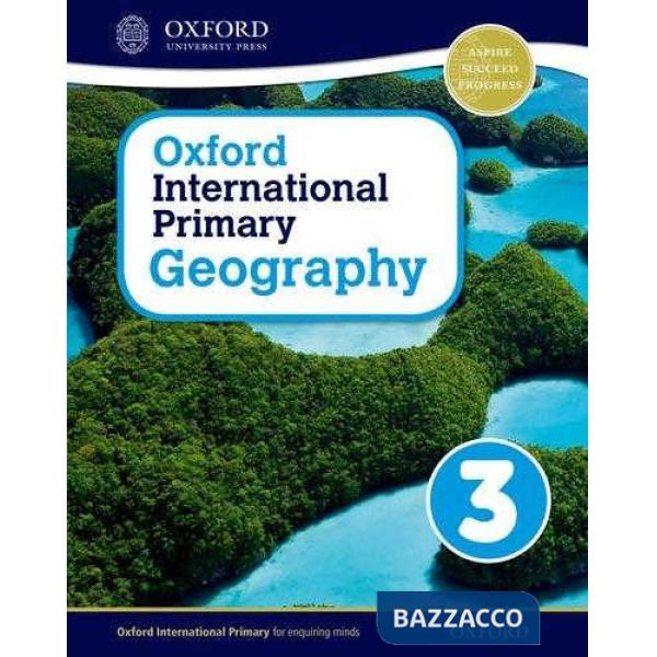 OXFORD INTERNATIONAL PRIMARY: GEOGRAPHY 3