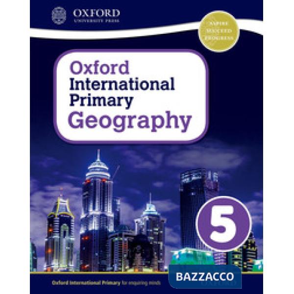 OXFORD INTERNATIONAL PRIMARY: GEOGRAPHY 5