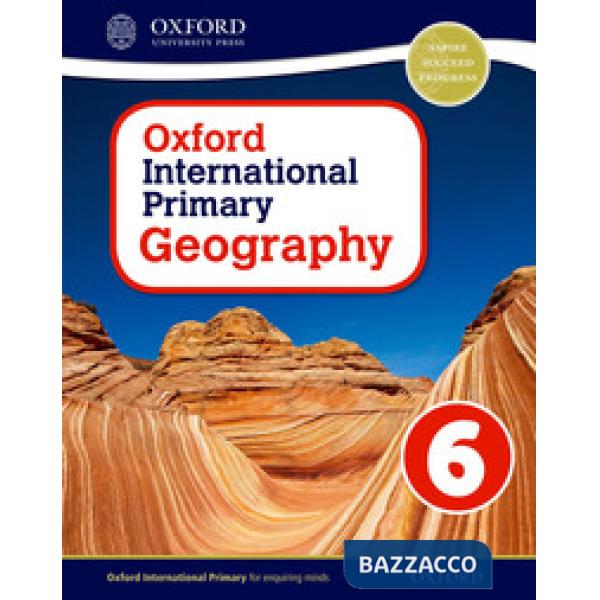 OXFORD INTERNATIONAL PRIMARY: GEOGRAPHY 6
