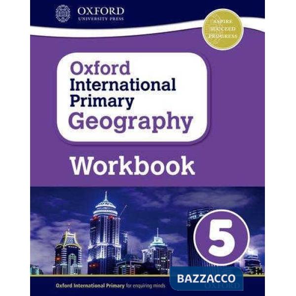 OXFORD INTERNATIONAL PRIMARY: GEOGRAPHY 5