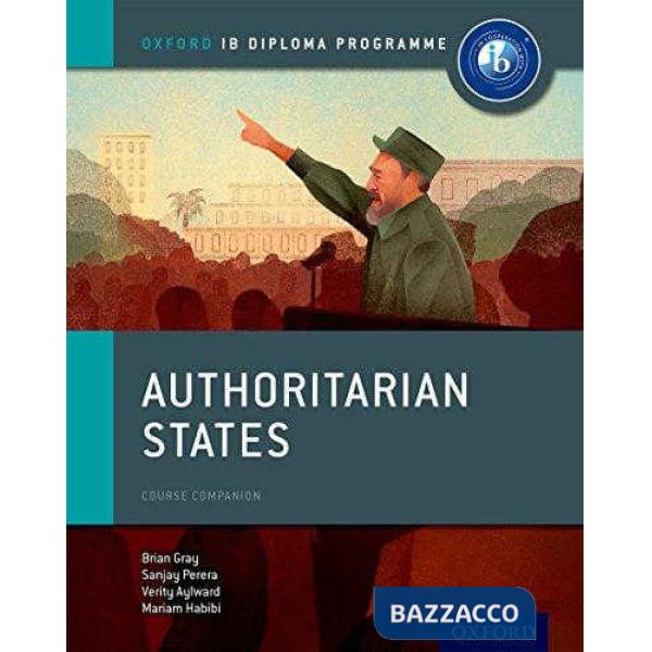 IB COURSE BOOK: HISTORY: AUTHORITARIAN STATE (2015)