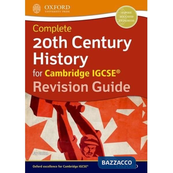IGCSE: 20TH CENTURY HIST - REV GUIDE