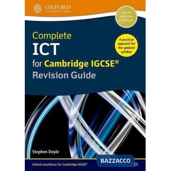 IGCSE: COMPL ICT 2ND ED - REV GUIDE