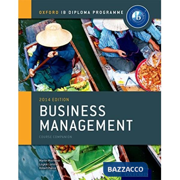 IB COURSE BOOK: BUSINESS MANAGEMENT (2014)