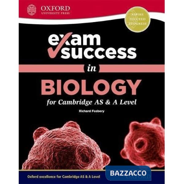 CMBRDG AS-A: BIOLOGY IN CONTEXT - EXAM SUCCESS GUIDE