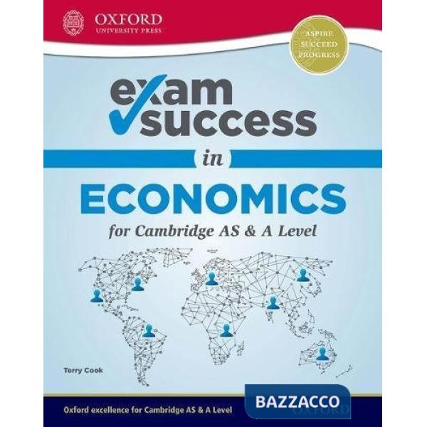 CMBRDG AS-A: ECONOMICS - EXAM SUCCESS GUIDE