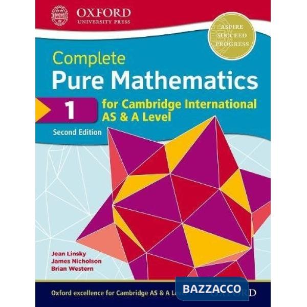 CAMBRIDGE ENGLISH AS-A 2018: PURE MATHEMATICS 1