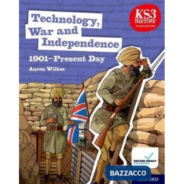 TECHNOLOGY, WAR AND INDEPENDENCE (1901 TO PRESENT DAY)