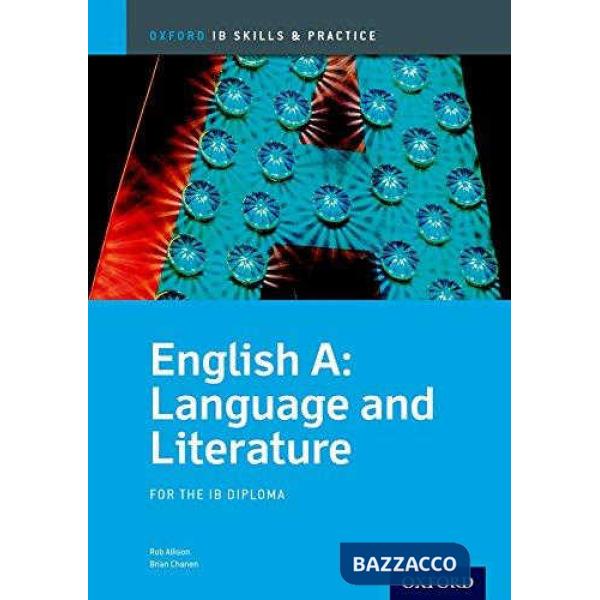 IB DIPL: ENGL A LANG & LITERAT - SK&PRACT