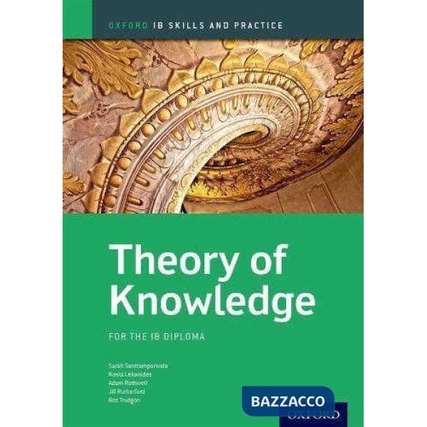 IB DIPL: THEORY OF KNOWLEDGE - SK&PRACT