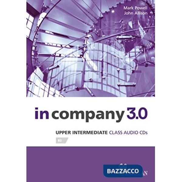 IN COMPANY 3. 0 UPPER INTERMEDIATE CLASS AUDIO CDS