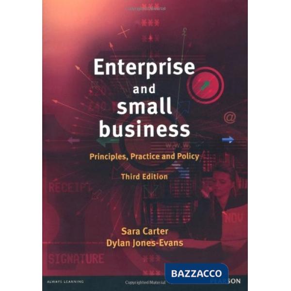 ENTERPRISE AND SMALL BUSINESS: PRINCIPLES, PRACTICE AND POLI