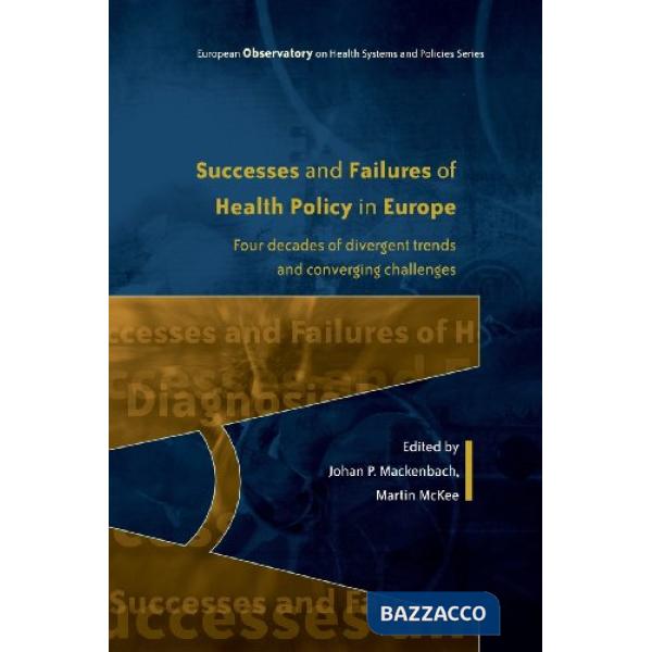 Successes and failures of health policy in Europe...