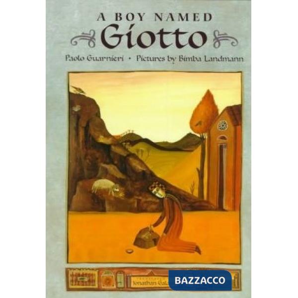 Bambino di nome Giotto. Ediz. inglese (Un)