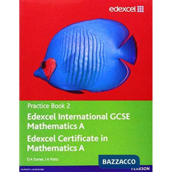 EDEXCEL IGCSE MATHEMATICS A PRACTICE BK 2