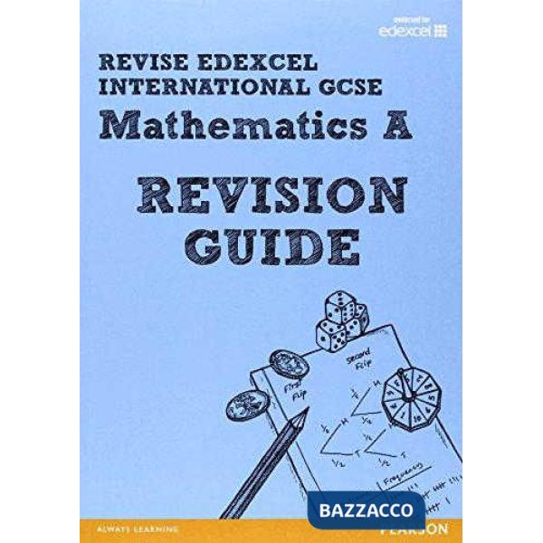 EDEXCEL IGCSE MATHEMATICS A REVISION GUIDE