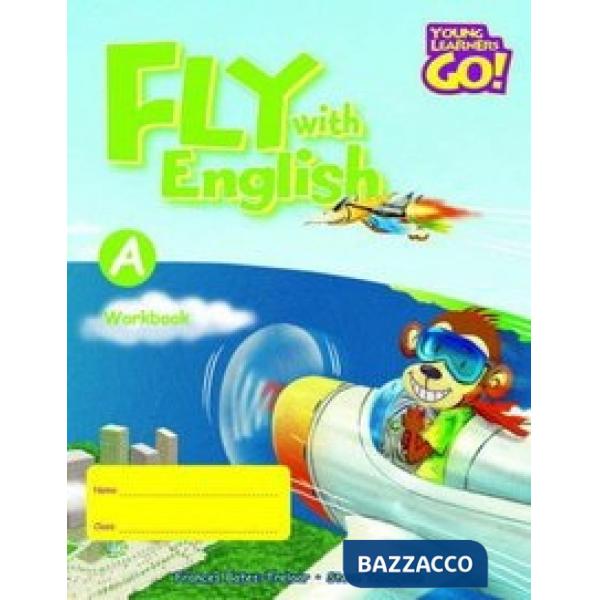FLY WITH ENGL WORKBOOK A
