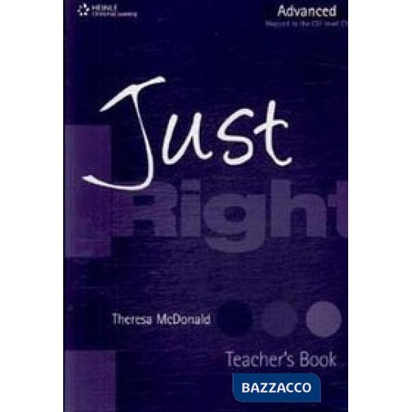 JUST RIGHT ADVANCED TEACHER
