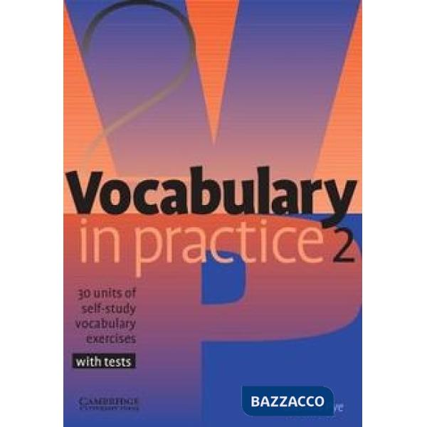 VOCABULARY IN PRACTICE 2