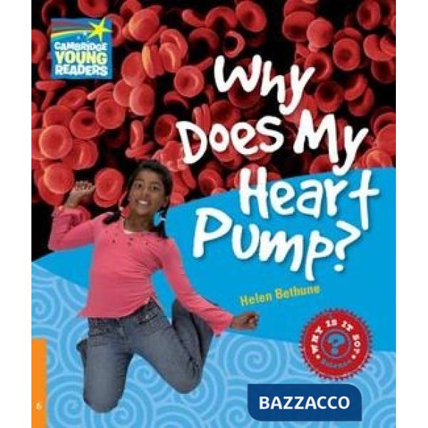 FACTBOOK 6 WHY DOES MY HEART PUMP?