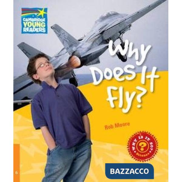 FACTBOOK 6 WHY DOES IT FLY?