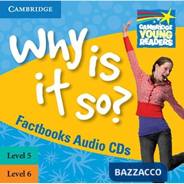 FACTBOOKS LEVELS 5 - 6 CD WHY IS IT SO?