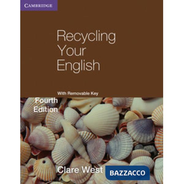 RECYCLING YOUR ENGLISH B2 WITH KEY