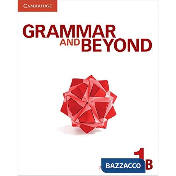 GRAMMAR AND BEYOND 1 SB B