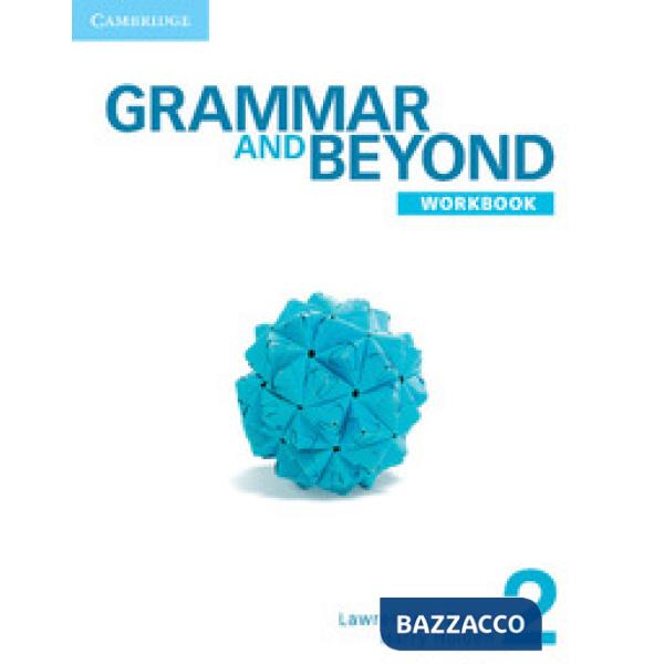 GRAMMAR AND BEYOND 2 WB