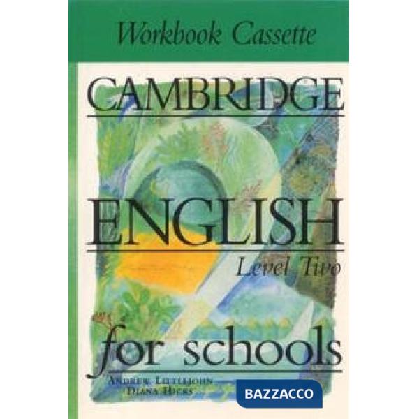 CAMBRIDGE ENGLISH SCHOOLS 2, CASS.