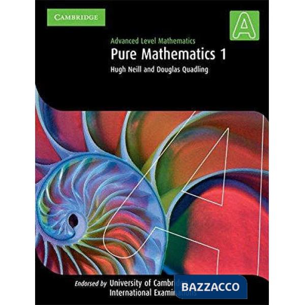 CAMBRIDGE ADV LEVEL MATHEMATICS PURE MATHEM 1